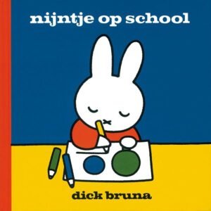 Dick Bruna Nijntje op school